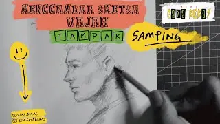 Menggambar Sketsa Wajah tampak samping