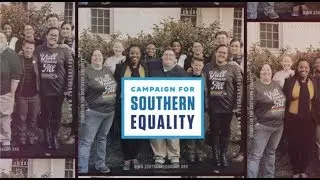 The Campaign for Southern Equality: Telling a New Story About the South