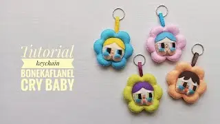 gantungan kunci boneka flanel cry baby | tutorial