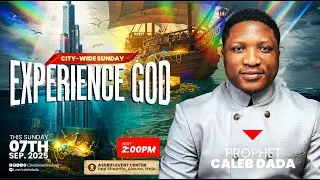 FINANCIAL DOMINION 1 || SUNDAY CITYWIDE EXPERIENCE GOD TEACHING MEETING || 07-09-2025