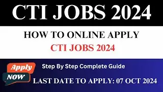 How to Online Apply on CTI jobs 2024 Step by Step Complete Guide | CTI punjab Jobs 2024 apply