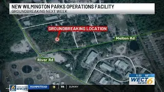 City of Wilmington to break ground on new Parks Operations Facility