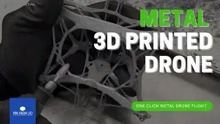 Metal 3D Printed Drone | One Click Metal 3D Printer