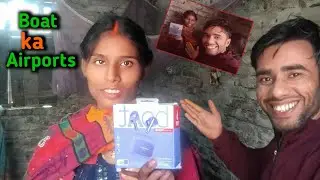 Boat ka Airports @DKAmitRajVlogs 