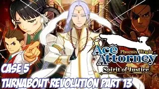Phoenix Wright: Ace Attorney - Spirit of Justice - Turnabout Revolution Pt. 13