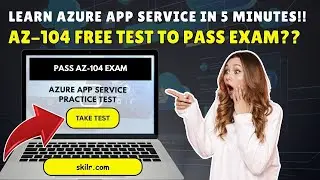 Azure App Service Practice Test | Azure App Service in 5 MINUTES | AZ-104 Full Course PASS Exam