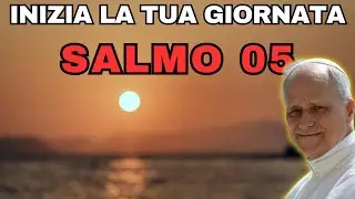Preghiera del mattino con il Salmo 5 | Una potente preghiera per GUIDA e PROTEZIONE