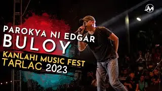 Parokya ni Edgar - BULOY (Live at Kanlahi Festival)