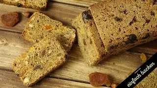 Früchtebrot ganz einfach selber backen