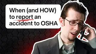 When (and How) to report an accident to OSHA