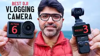 Best Vlogging Camera for Daytime | DJI Osmo Action 6 vs DJI Pocket 3