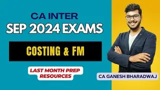 ЭКЗАМЕН CA INTER 24 СЕНТЯБРЯ | РЕСУРСЫ ДЛЯ ПОДГОТОВКИ ЗА ПОСЛЕДНИЙ МЕСЯЦ | РАСЧЕТ СЕБЕСТОИМОСТИ И УПРАВЛЕНИЕ ФУНКЦИОНАЛЬНЫМИ ВОЗРАСТАМИ | АКАДЕМИЯ COSTFIN