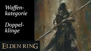 Elden Ring Waffenkategorie Doppelklingen