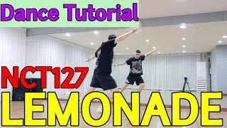 NCT127 'LEMONADE' Tutorial | 엔시티127 'Lemonade' 안무배우기 | by. dance soldier