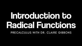 Introduction to Radical Functions