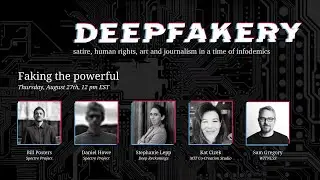 &lsquo;Faking the Powerful&rsquo; with deepfakes: with Bill Posters, Daniel Howe and Stephanie Lepp