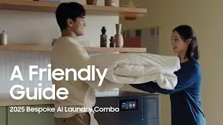 A friendly guide to Bespoke AI Laundry Combo Ep.04