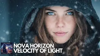 Nova Horizon – Velocity of Light | Vocal Trance | TranceFy Records