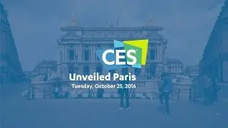 CES Unveiled Paris