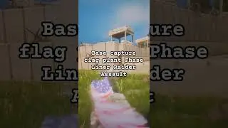Base Capture Flag Plant Phase Line Raider Assault