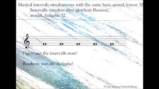 Musical intervals simultaneous with the same bass, atonal, lesson 32 | Ear training | Geh&ouml;rbildung