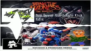Bring the Madness (Aero Chord Remix) (donkfloor Flip) (Ben Dover Hardstyle Kick Edit) (Extended Mix)
