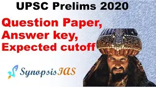 UPSC Prelims 2020 Question Paper, Answer key, expected cutoff - Role of Synopsis IAS