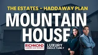 Massive New Estates in Mountain House, CA - Haddaway Plan - Full Tour!