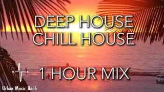 BEST CHILL DEEP HOUSE MIX 2018