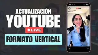 C&oacute;mo Transmitir en Vivo Vertical en YouTube