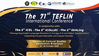 The 71st TEFLIN International Confrence (Day 1)