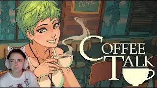 The Alien Is Serving Up Drinks | Coffee Talk - Part 9