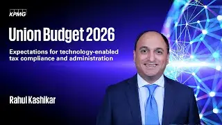 Union Budget 2026 | Expectations for technology-enabled tax compliance and administration
