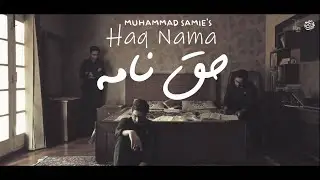 Haq Nama | Muhammad Samie | Official Video