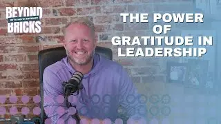 The Power of Gratitude in Leadership