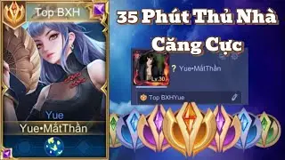 35 Phút Thủ Nhà Của Yue Và Đồng Bọn Trên Rank 9x