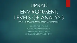 Urban Environment - Meso & Micro Level Analysis