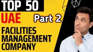 Top 50 UAE facilities management companies 2022 and 2023 | Dubai ki 50 best FM company #100pinfo