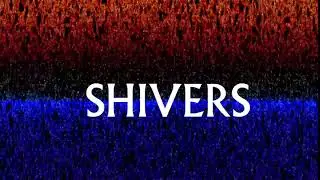 SHIVERS Teaser Trailer 1 (10 seconds)