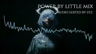 Power By Little Mix (audio edited) #littlemix #song #audioed 