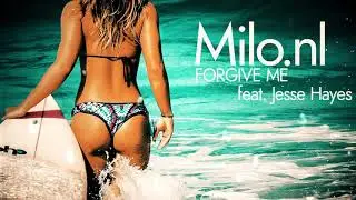 Milo.nl Feat. Jess Hayes - Forgive me