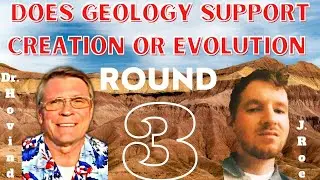 DEBATE | Does Geology Support Creation or Evolution? | Kent Hovind vs. Jackson Roe