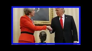 Tweet row between theresa may and donald trump intensifies as government refuses to cancel state vi