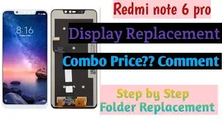 Redmi note 6 pro display replacement /Redmi mobile display price /redmi original display change 