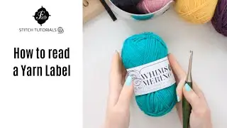 Yarn Label and Hook Basics [Crochet Basics]