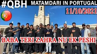 Matamdari Outside Shrine of Lady fatima | #QBH in Portugal 🇵🇹 | Baba teri Zahra Nu