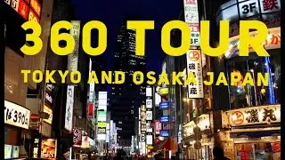360 Tour Tokyo and Osaka Japan at night