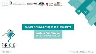 FROG 2024 | Joshua Eric Sawyer | We are Always Living in the Final Days