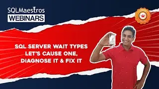 SQL Server Wait Types – Let’s Cause One, Diagnose It & Fix It.