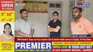 BMO Mandi Dr  Riyaz Jan Pays Surprise Visit to Border Health Centers in Sawjian, Uri Pura Dhana